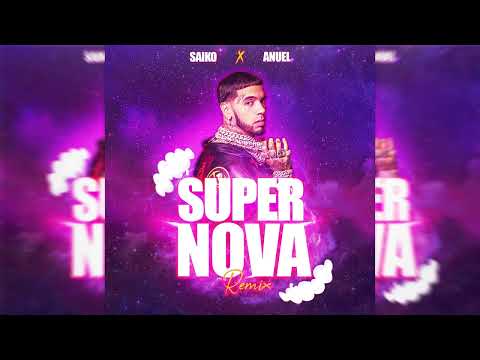 Saiko & Anuel AA - Supernova (Remix IA)