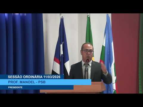  SESSÃO DIA 11/03/2026 – PRONUNCIAMENTO DO VEREADOR PROF. MANOEL