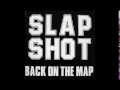 Slapshot - Back On The Map(Full EP)