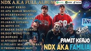 Download lagu NDX A.K.A FULL ALBUM TERBARU 2026 - PAMIT KERJO, APA KABAR MANTAN, JARAN GOYANG (NO IKLAN) mp3