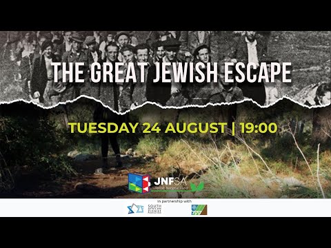 JNF-SA and SAZF presents: The Great Jewish Escape -  the story of the Bricha Movement