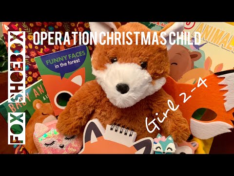 FOX THEME 🦊 GIRL 2-4 OCC SHOEBOX UNBOXING | Operation Christmas Child 2021