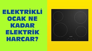 Elektrikli Ocak Ne Kadar Elektrik Harcar?