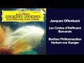 Jacques Offenbach: Les Contes d'Hoffmann - Barcarole - Herbert von Karajan
