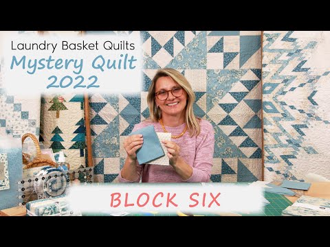 Mystery Quilt Along - Block 6