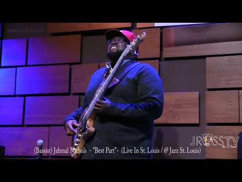 James Ross @ (Bassist) Jahmal Nichols - "Best Part" (Solo) - www.Jross-tv.com (St. Louis)
