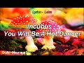 Incubus - You Will Be A Hot Dancer "Subtitulado/Lyrics"