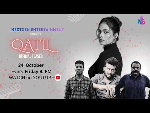 QATIL - OFFICAL TRAILER | Malvika tomar | arijit | NextGen Entertainment original | 24th oct