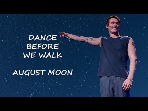 Dance Before We Walk - August Moon | Letra Traduzida