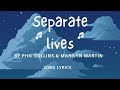 Separate lives by Phil Collins & Marilyn Martin Song Lyrics
