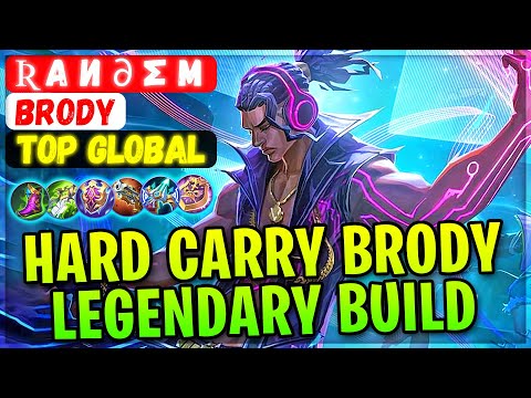 Hard Carry Brody Legendary Build [ Top Global Brody ] ʀ α и ∂ σ м - Mobile Legends Gameplay Build
