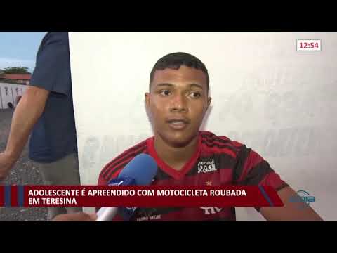 Adolescente é apreendido com motocicleta roubada em Teresina 05 01 2021