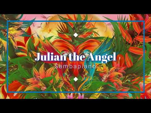Julian the Angel - Sambapiano (Original Mix)