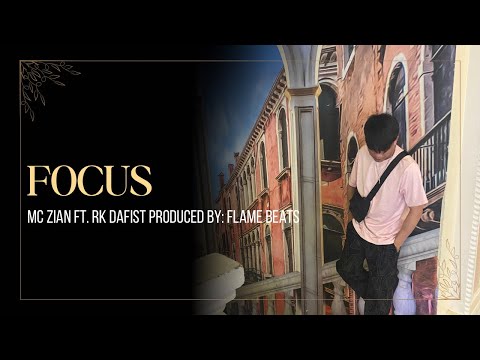 FOCUS - Zian x RK Dafist (Prod. By - Flame Beats) (Official Audio)
