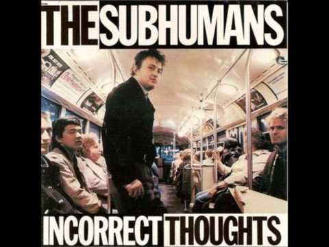 Subhumans - Incorrect Thoughts (original 1980 mix) full album