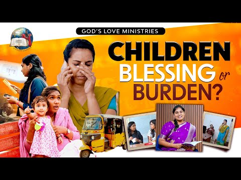 Children - Blessing or Burden? | Tamil Short Film | God’s Love Ministries | Dr.Bavya Deril