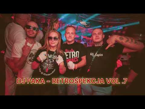 DJ PAKA - RETROSPEKCJA VOL .7