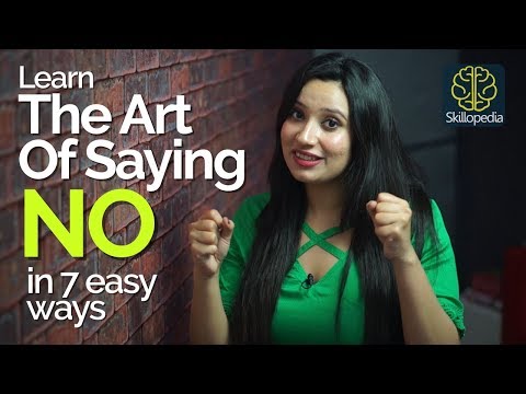 Learn The Gentle Art of Saying ‘No’ without being rude – Improve Your Communication Skills Video