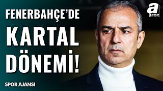 Fenerbahçe’de İsmail Kartal Dönemi Resmen Başlıyor