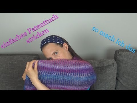 So stricke ich ein einfaches Patenttuch - Anfängeranleitung