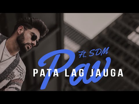 Pav Dharia - Pata Lag Jauga ft. SDM
