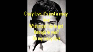 &quot;Crazy Love&quot; By: Paul Anka (Lyrics)