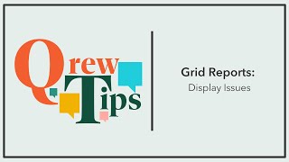 Grid Reports: Custom Buttons & Word Wrap | Qrew Tip