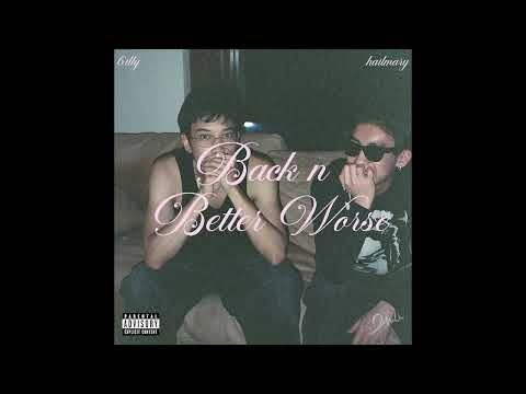 6illy - Back n Better/Worse ft.@hailmary2WO  (prod. SpoonBeats)