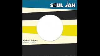 Michael Palmer - ghetto dance [SOUL JAH SOUND]