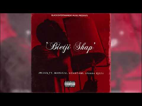 JBlack - Bietji Shap Ft. Mabuzza, Hoantami, Epanda Rizzy