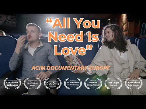 #ACourseInWondersFilm "All You Need Is Love" A Course in Miracles Documentary Europe #forall
