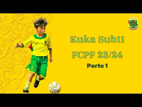 🔰Kuka🇨🇵 época 23/24 FCPF Sub11 Parte 1