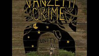 Vanzetti Crime - Population: Addicted And Confused