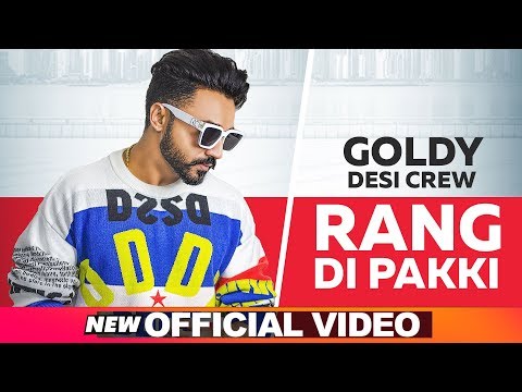 , title : 'Rang Di Pakki (Official Video) | Goldy Desi Crew | Mandeep Maavi | Latest Punjabi Songs 2019'