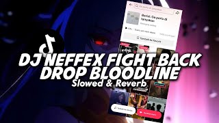 Download lagu DJ NEFFEX FIGHT X BLOODLINE (Slowed & Reverb) mp3 Download lagu DJ NEFFEX FIGHT X BLOODLINE (Slowed & Reverb) mp3