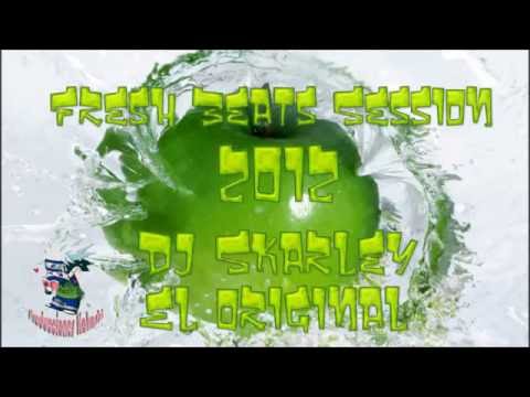 Fresh Beat Session Vol.1-Dj Skarley El Original 2012