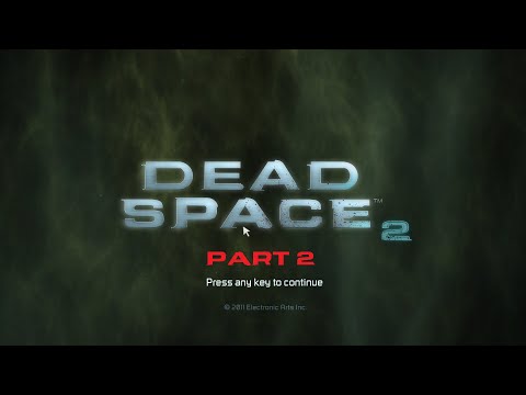 Dead Space 2 [Part 2] Zealot Difficulty