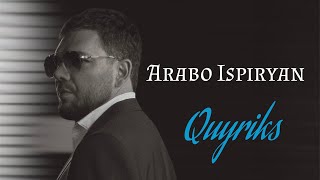 Arabo Ispiryan - Quyriks (2025)