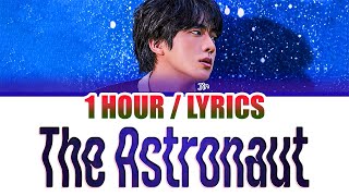 Jin (진) - The Astronaut (1 HOUR LOOP) Lyrics | 1시간