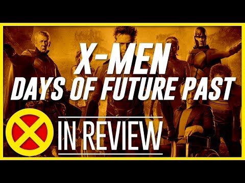 X-Men: Days Of Future Past - Every X-Men Movie Reviewed & Ranked