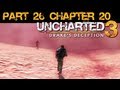 Uncharted 3 (1080p) Chapter 20 (Part 26/28) Walkthrough (No Commentary)