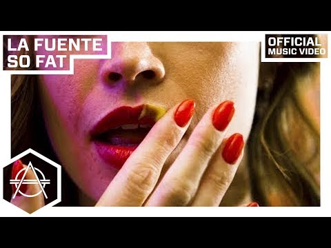 La Fuente - So Fat (Official Music Video)