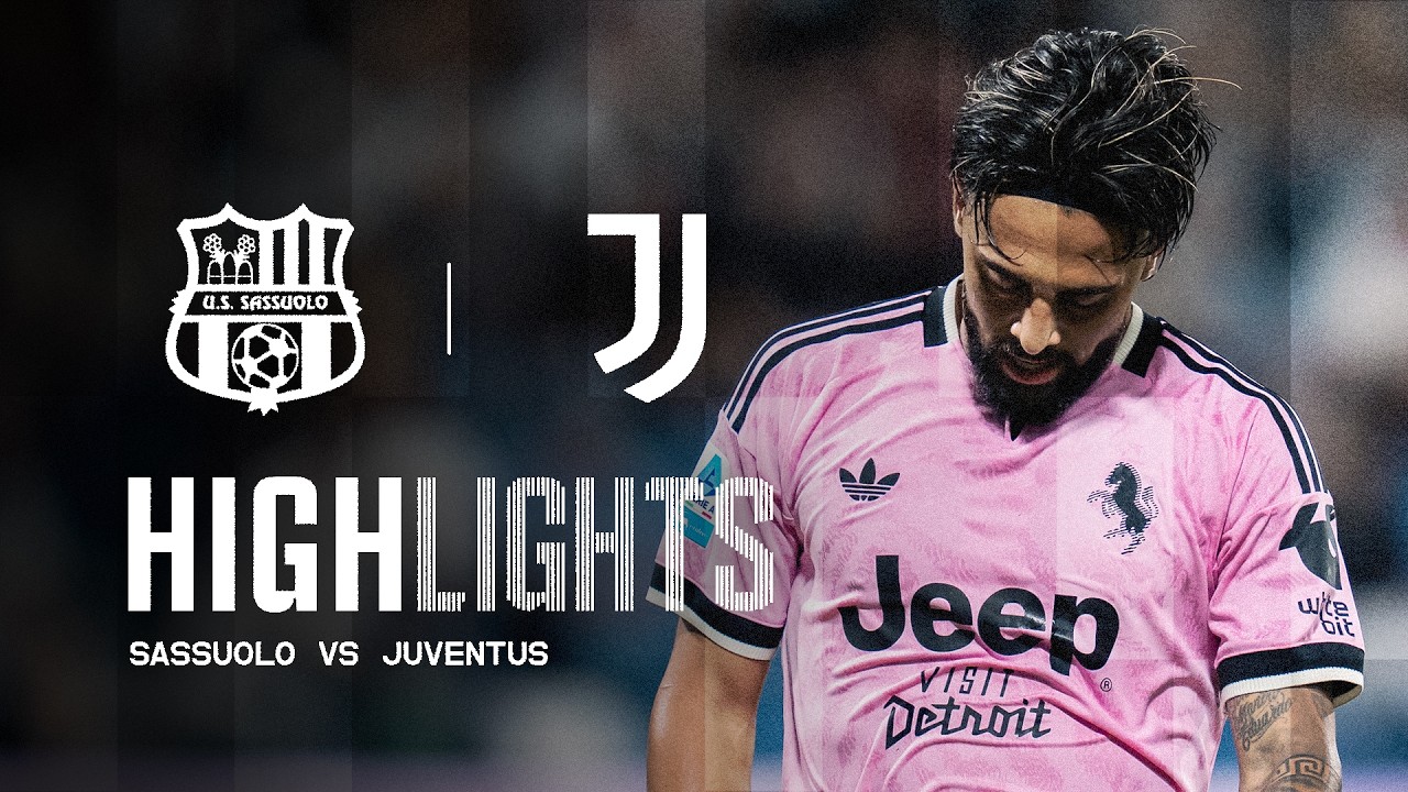 US Sassuolo Calcio 3 - 2 Juventus FC highlights