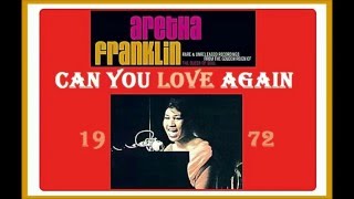 Aretha Franklin - Can You Love Again (Unreleased)