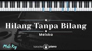 Download lagu Hilang Tanpa Bilang - Meiska (KARAOKE PIANO - MALE KEY) mp3