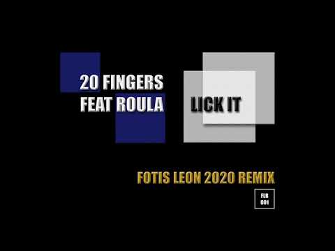 Twenty Fingers feat Roula - Lick it (Fotis Leon 2020 remix)