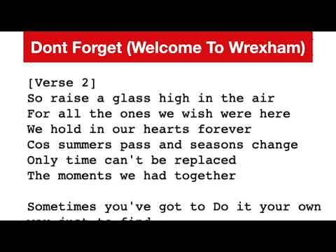 Dont Forget (Welcome To Wrexham) lyrics