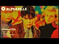 ALPHAVILLE GREATEST HITS Best Songs It S Not A Full Album
