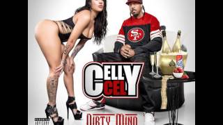 Celly Cel - Throwin' Rice (Ft. Beeda Weeda) (Dirty Mind)