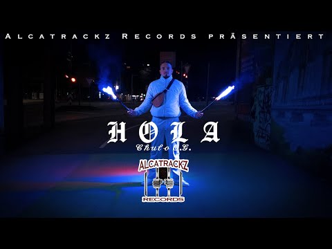 ALCATRACKZ präsentiert: Chulo O.G. -HOLA- (Offizielles Video in 4K)